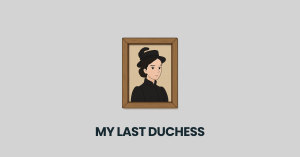 my last duchess poem