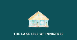 The Lake Isle of Innisfree