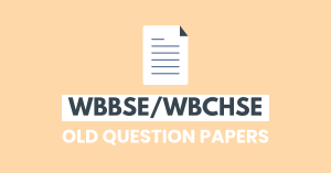 WBBSE WBCHSE old question papers