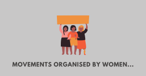 Movements Organised by Women, Students, and Marginal People in the 20th Century India: Characteristics and Analysis