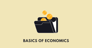 Basics of Economics