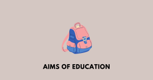 Aims of Education nbse 11