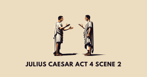 Julius Caesar Act 4 Scene 2