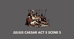 Julius Caesar Act 5 Scene 5