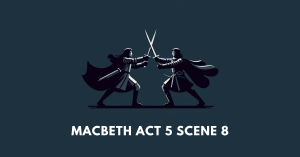 Macbeth Act 5 Scene 8