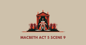 Macbeth Act 5 Scene 9