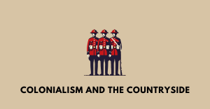 Colonialism and the Countryside ahsec