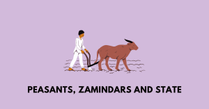 Peasants, Zamindars and State
