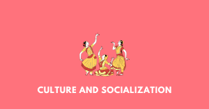 Culture and Socialization nbse class 11