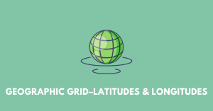 Geographic Grid - Latitudes and Longitudes icse class 9..
