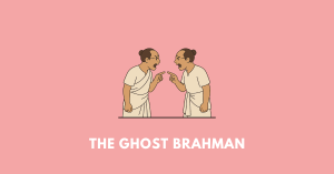 The Ghost Brahman wbchse